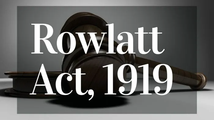 Rowlatt Act In Hindi | रॉलेट एक्ट 1919 का अर्थ उद्देश्य और इतिहास